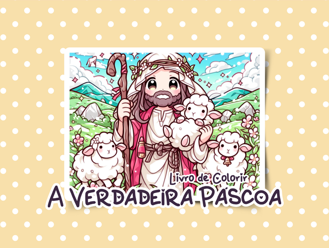 A Verdadeira Páscoa - Livro de colorir cristão